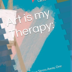 Art is my Therapy: Color Your Stress Away, One Page at a Time!